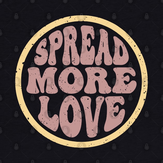 Spread More Love by ChristianLifeApparel